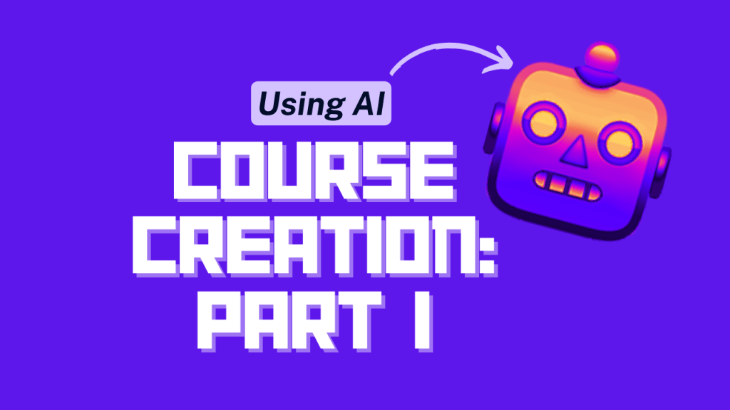 Course Creation using AI PART 1