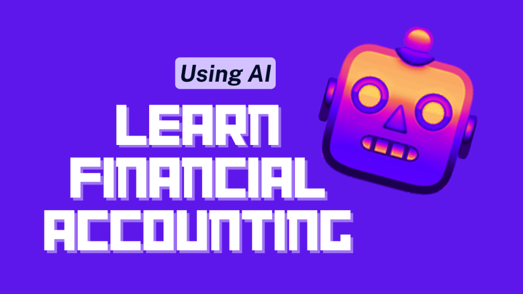 Create a learning plan for financial accounting using AI