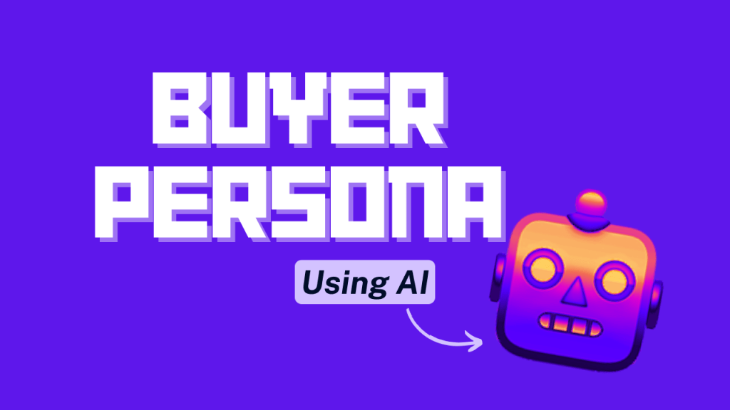 Generate detailed buyer persona using AI